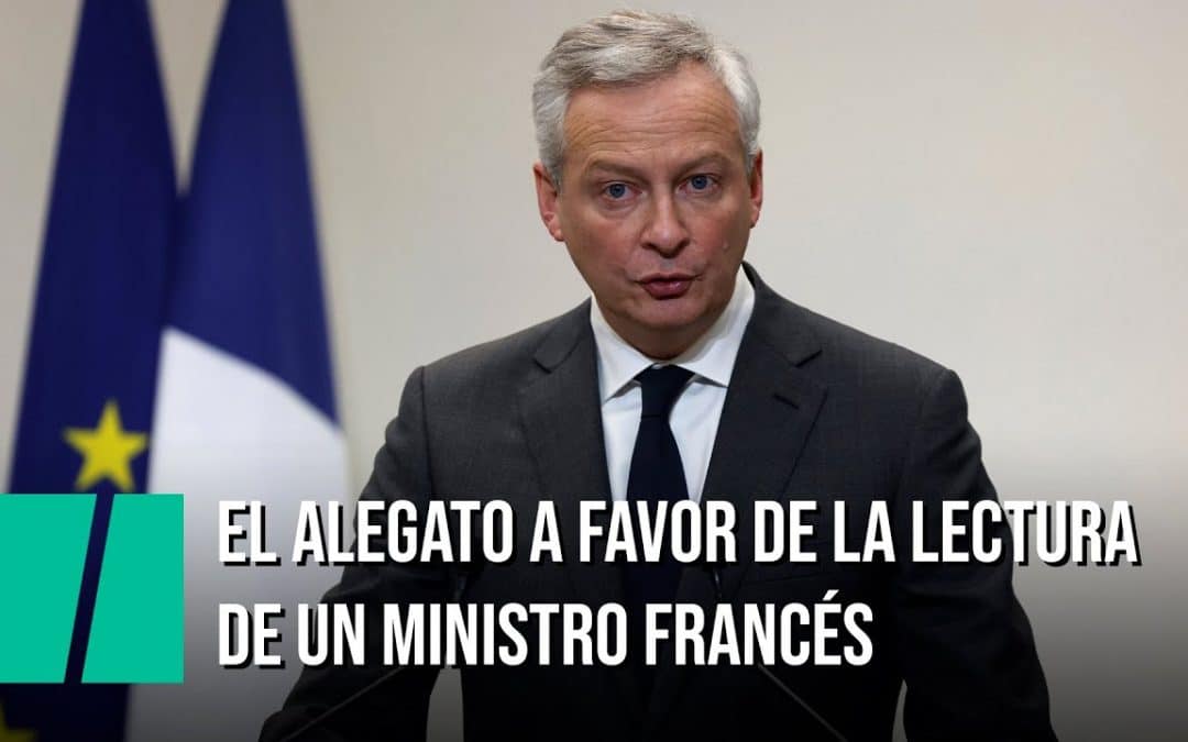 Lectura y pantallas: Bruno Le Maire, ministro francés de finanzas